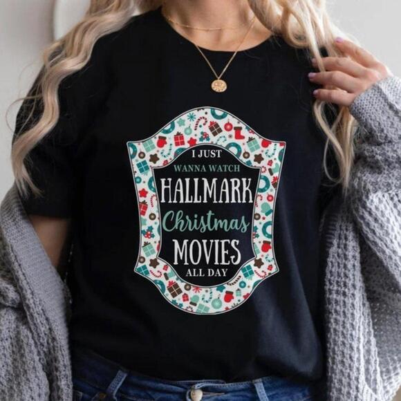 Other - I Just Wanna Watch Hallmark Shirt